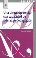 Una direccion escolar con capacidad de liderazgo pedagogico