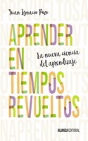 Aprender en tiempos revueltos: La nueva ciencia del aprendizaje