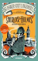 Sherlock Holmes. Arthur Conan Doyle. (Klassiker statt Langeweile): Spiele, Aktivitaten und Wissen fur begeisterte Leser