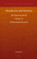 Mandarins and Heretics