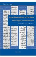 Textual Boundaries in the Bible: Their Impact on Interpretation