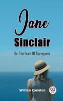 Jane Sinclair Or, The Fawn Of Springvale