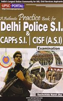 F11- Authentic Practice Book For Delhi Police S.I. & Capfs S.I. | Cisf (A.S.I) Examination