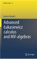 Advanced Łukasiewicz calculus and MV-algebras