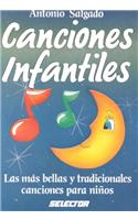 Canciones Infantiles: Las Mas Bellas Canciones Para Ninos = Children's Song Book