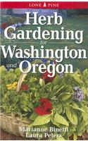 Herb Gardening for Washington and Oregon