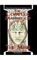Complex Matters of the Mind
