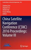 China Satellite Navigation Conference (CSNC) 2016 Proceedings: Volume III