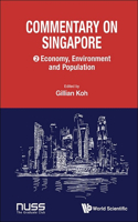 Commentary On Singapore, Volume 2: Economy, Environment And Population