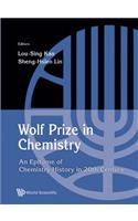 Wolf Prize in Chemistry: An Epitome of Chemistry in 20th Century and Beyond