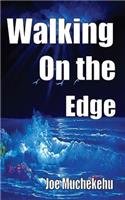 Walking On The Edge