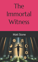Immortal Witness