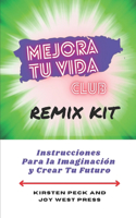 Mejora Tu Vida Club REMIX Kit