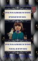 Pensamientos Positivos O Pensamientos Negativos.