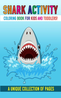 Shark Activity Coloring Book For Kids And Toddlers!