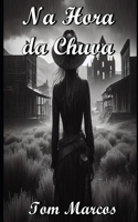 Na Hora da Chuva