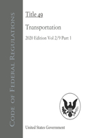 Code of Federal Regulations Title 49 Transportation 2020 Edition 2/9 Part 1