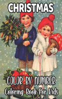 Christmas Color By Number Coloring Book For Kids