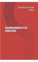 Diabomestic Abuse