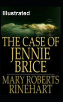 The Case of Jennie Brice Illustrated