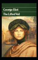 The Lifted Veil Illustrated