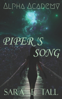 Piper's Song: (2 Alpha Academy)