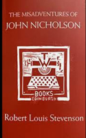 The Misadventures of John Nicholson Annotated