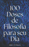 100 Doses de Filosofia para seu Dia
