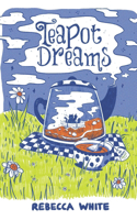 Teapot Dreams