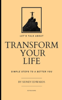 Transform Your Life