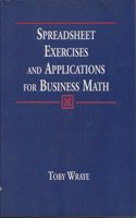 Spreadsheet Exercises and Applications for Business Math