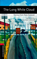 Oxford Bookworms Library: Level 3:: The Long White Cloud: Stories from New Zealand