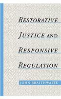 Restorative Justice & Responsive Regulation