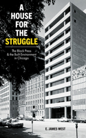 A House for the Struggle