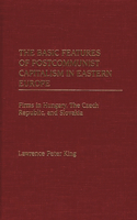 Basic Features of Postcommunist Capitalism in Eastern Europe