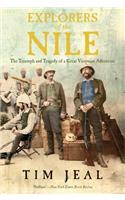 Explorers of the Nile: The Triumph and Tragedy of a Great Victorian Adventure