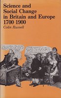 Science and Social Change in Britain and Europe, 1700-1900