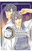 Tale of the Waning Moon, Vol. 4