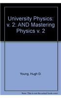 University Physics Vol 2 (Chapters 21-37) with MasteringPhysics™