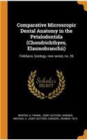 Comparative Microscopic Dental Anatomy in the Petalodontida (Chondrichthyes, Elasmobranchii)