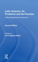 Latin America, Its Problems And Its Promise