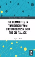Humanities in Transition from Postmodernism into the Digital Age