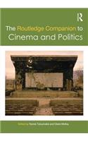 The Routledge Companion to Cinema and Politics