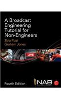 Broadcast Engineering Tutorial for Non-Engineers