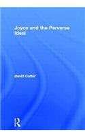 Joyce and the Perverse Ideal