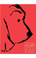 Big New Yorker Book of Dogs