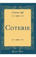 Coterie (Classic Reprint)