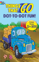 Things That Go Dot-to-Dot Fun: Count from 1 to 101