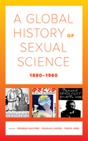 Global History of Sexual Science, 1880-1960