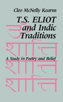 T. S. Eliot and Indic Traditions